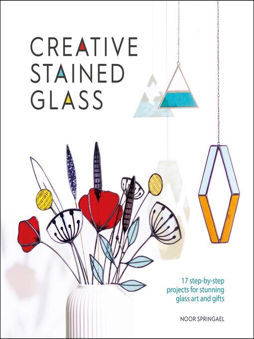 Title details for Creative Stained Glass by Noor Springael - Available